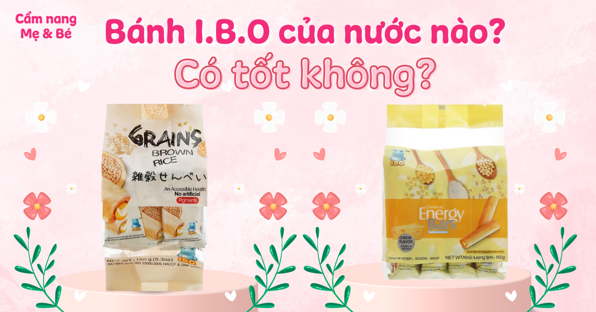 Bánh I.B.O của nước nào? Có tốt không? Có những vị nào?