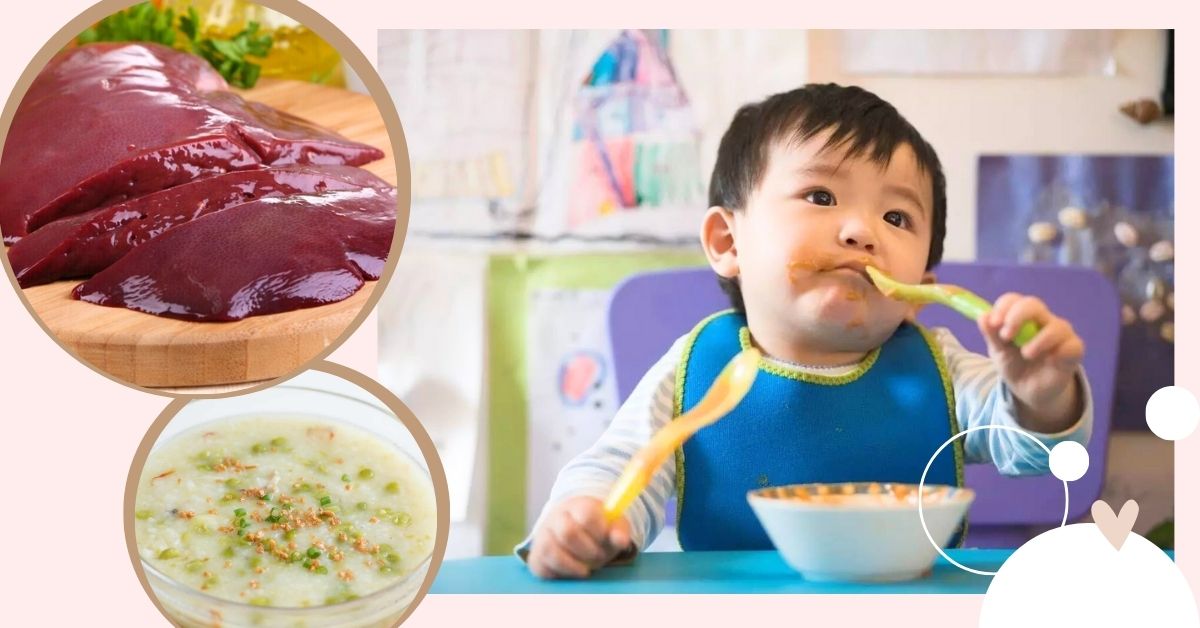 Gan heo nấu với rau gì cho bé: Gợi ý các món cháo bổ dưỡng