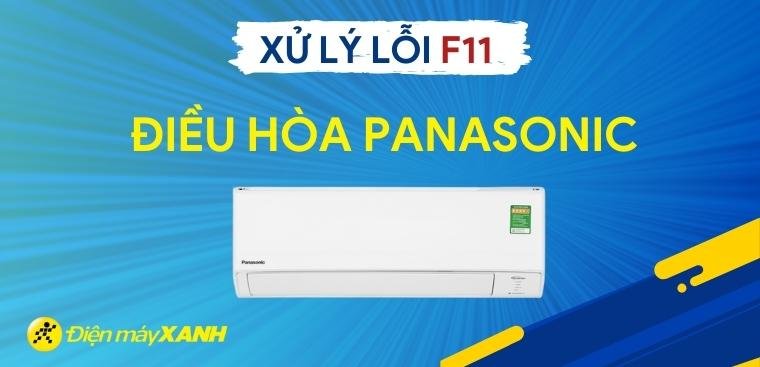 Sửa lỗi F11 điều hòa Panasonic hiệu quả và nhanh chóng