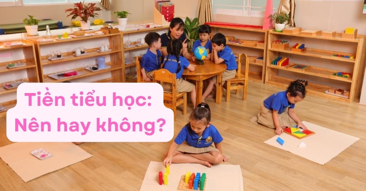 Lớp tiền tiểu học là gì? Hành trang giúp trẻ tự tin vào lớp 1