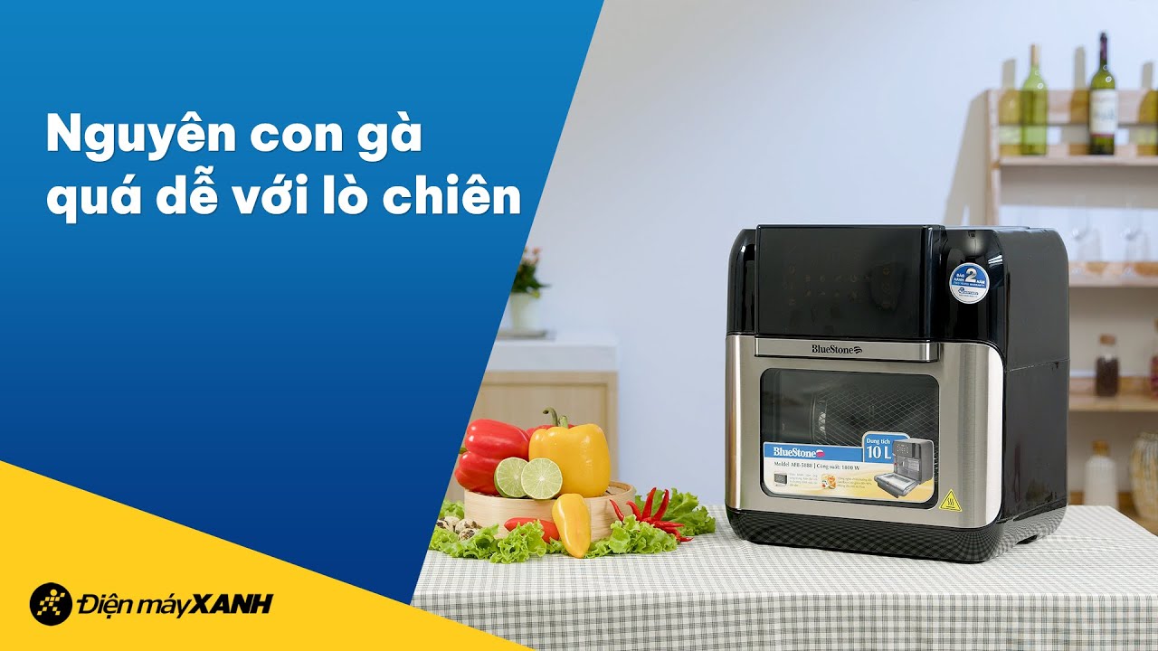 Đánh giá chi tiết Lò chiên không dầu BlueStone AFB-5888 10 lít