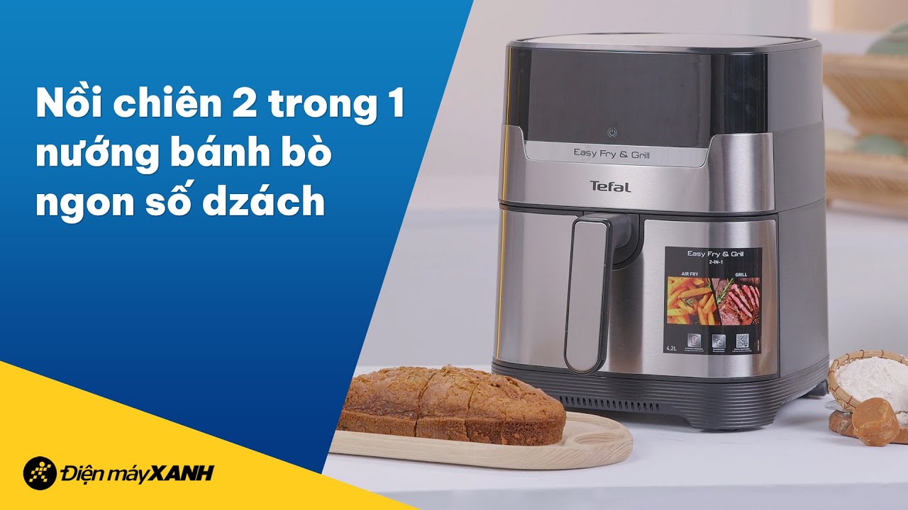 Đánh giá chi tiết Nồi chiên không dầu Tefal EY505D15 4.2 lít