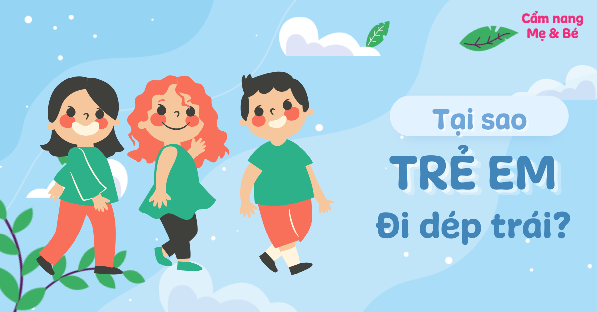 Tại sao trẻ em đi dép trái? Bí quyết để trẻ không mang dép trái