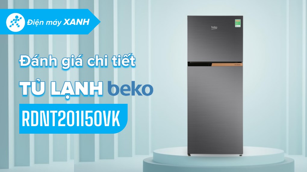 Đánh giá chi tiết tủ lạnh Beko Inverter 189 lít RDNT201I50VK