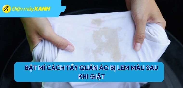 Bật mí cách tẩy quần áo bị lem màu sau khi giặt