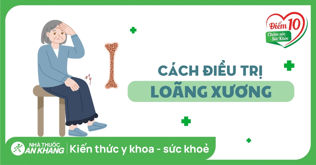 Những phương pháp điều trị loãng xương hiệu quả