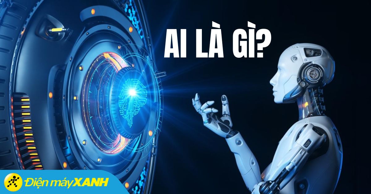 Công nghệ AI là gì? Ứng dụng trí tuệ nhân tạo AI như thế nào trong cuộc sống?