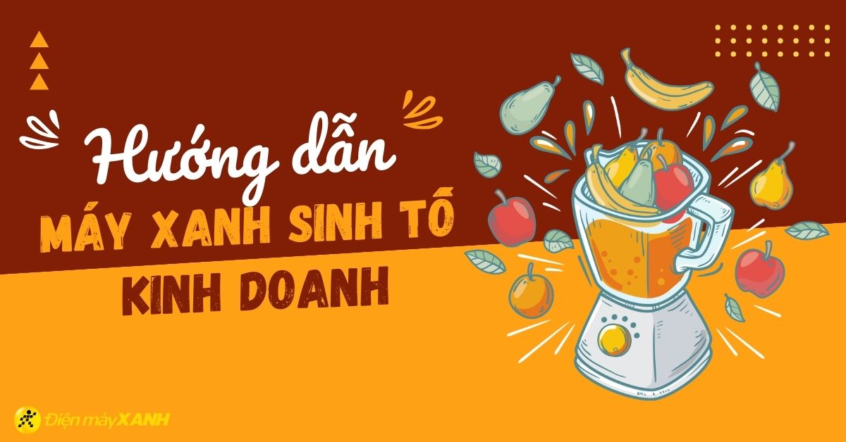 Cách chọn mua máy xay sinh tố kinh doanh quán nước cực chi tiết