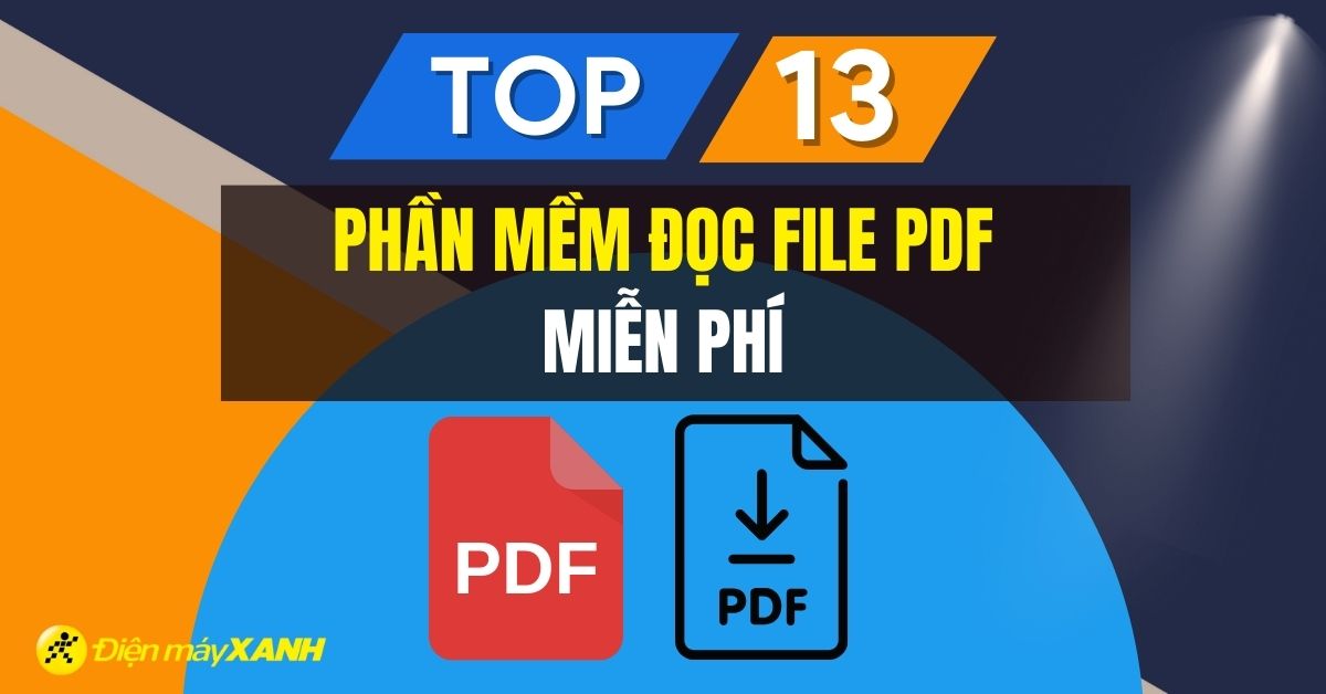 Top 13 phần mềm đọc file PDF miễn phí tốt nhất năm 2026