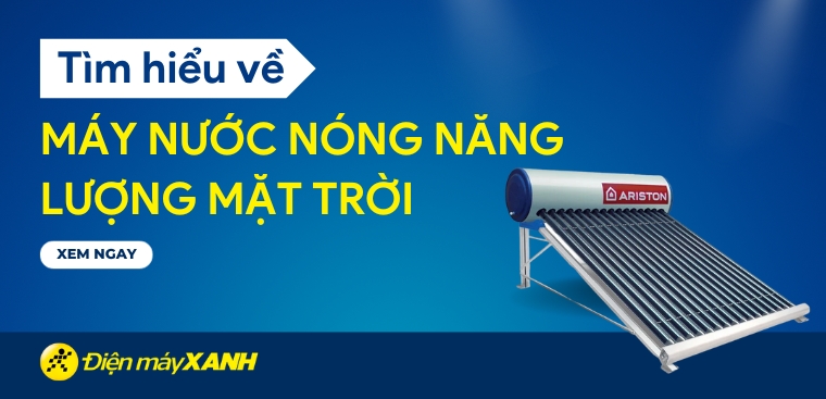 Cấu tạo, nguyên lý hoạt động của máy nước nóng năng lượng mặt trời