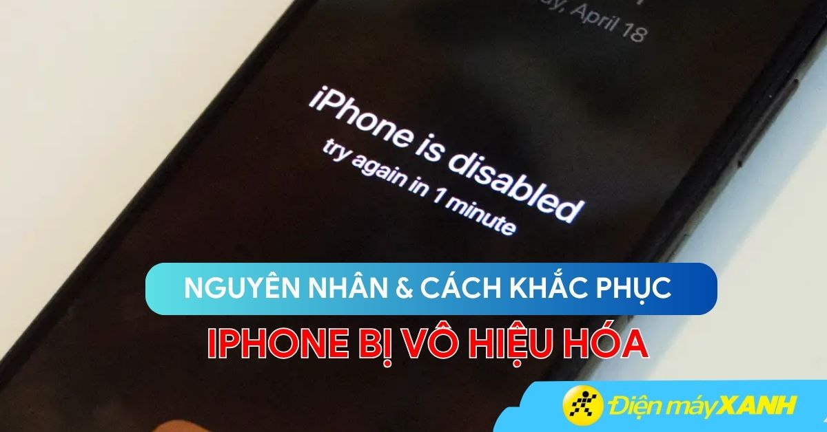 5 cách mở iPhone bị vô hiệu hóa cực đơn giản