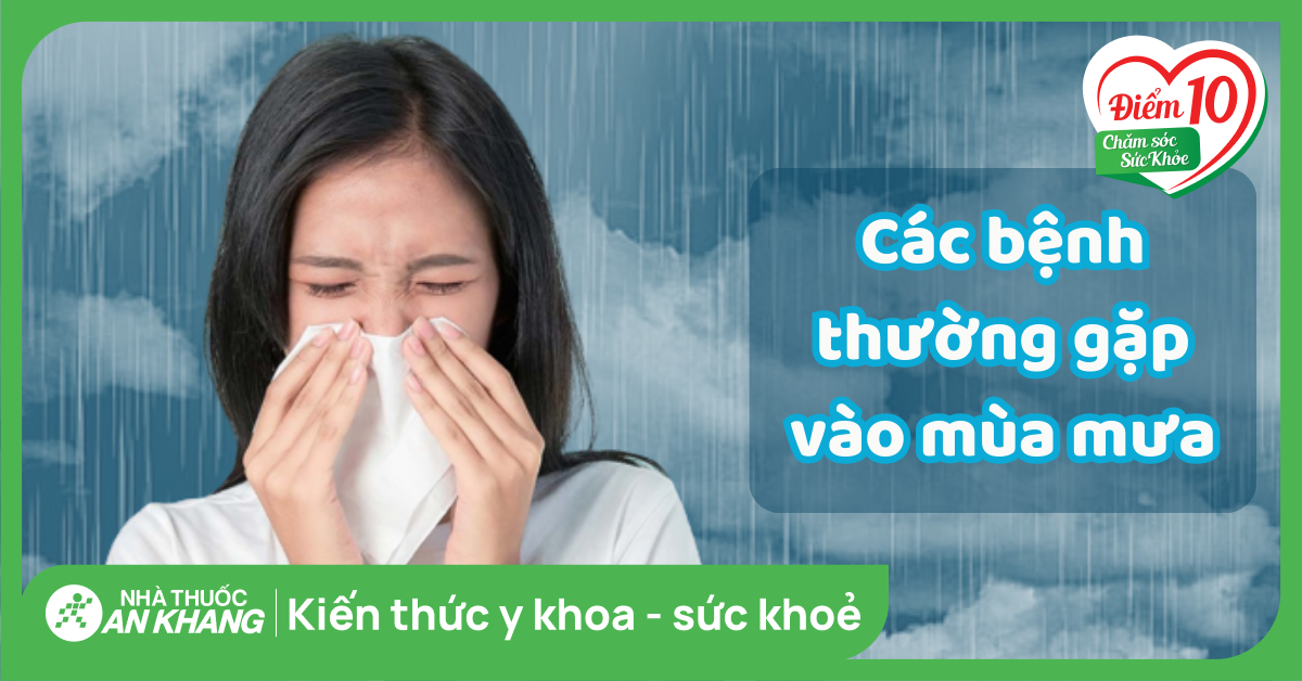 Top 7 bệnh thường gặp vào mùa mưa và cách phòng tránh hiệu quả