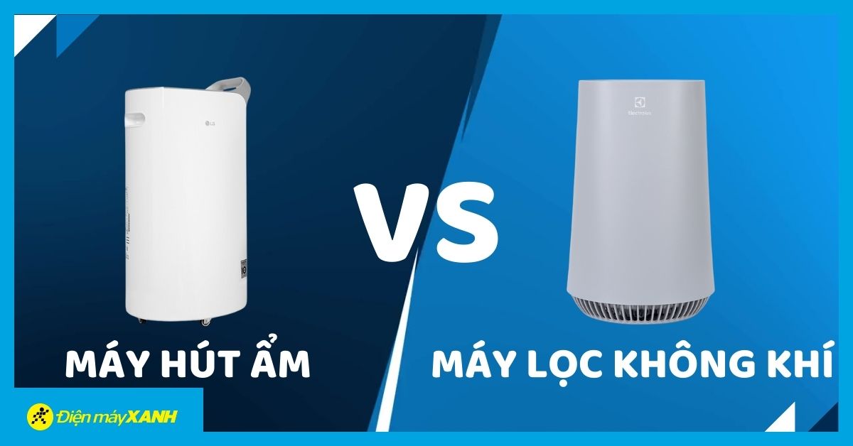 Nên mua máy hút ẩm hay máy lọc không khí cho gia đình?