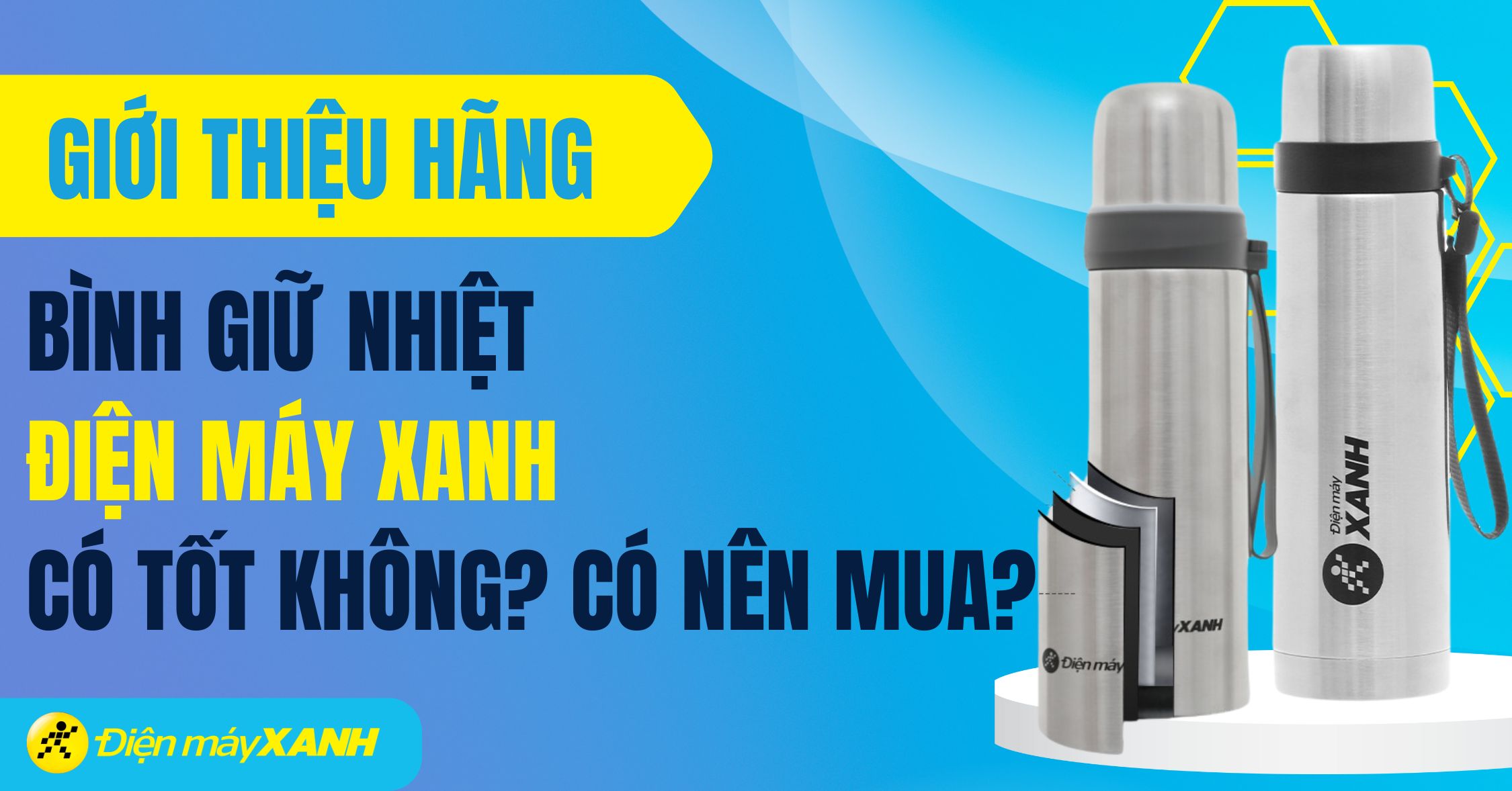 Bình giữ nhiệt Điện máy XANH có tốt không? Có nên mua không?