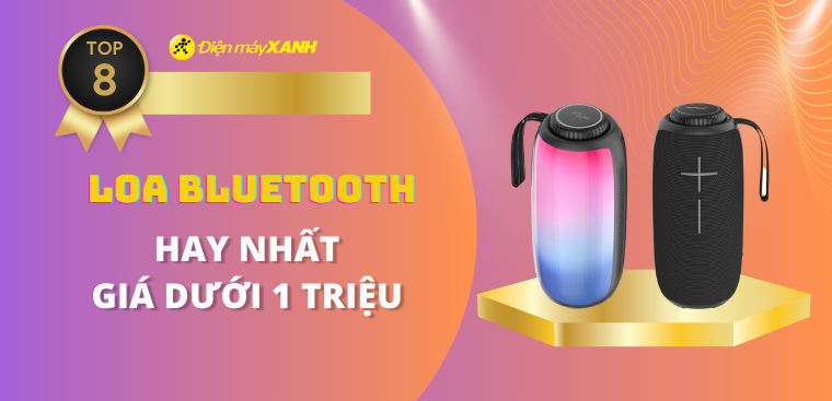 Top 8 loa bluetooth hay nhất giá dưới 1 triệu tại Kinh Nghiệm Hay