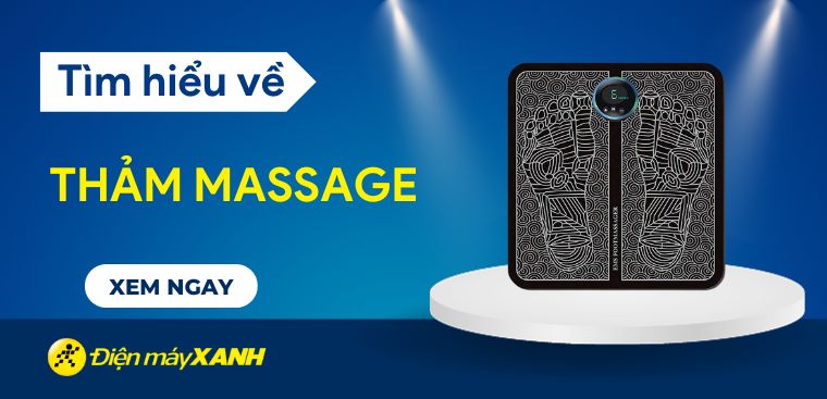 Thảm massage là gì? Có bao nhiêu loại? Các lợi ích của thảm massage