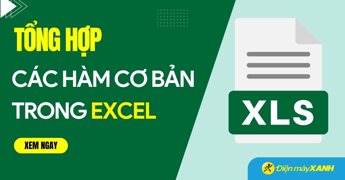 Tổng hợp các hàm cơ bản trong Excel thường được sử dụng mới nhất 2026