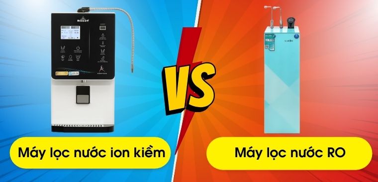 Khác biệt giữa máy lọc nước ion kiềm và máy lọc nước RO mà bạn nên biết