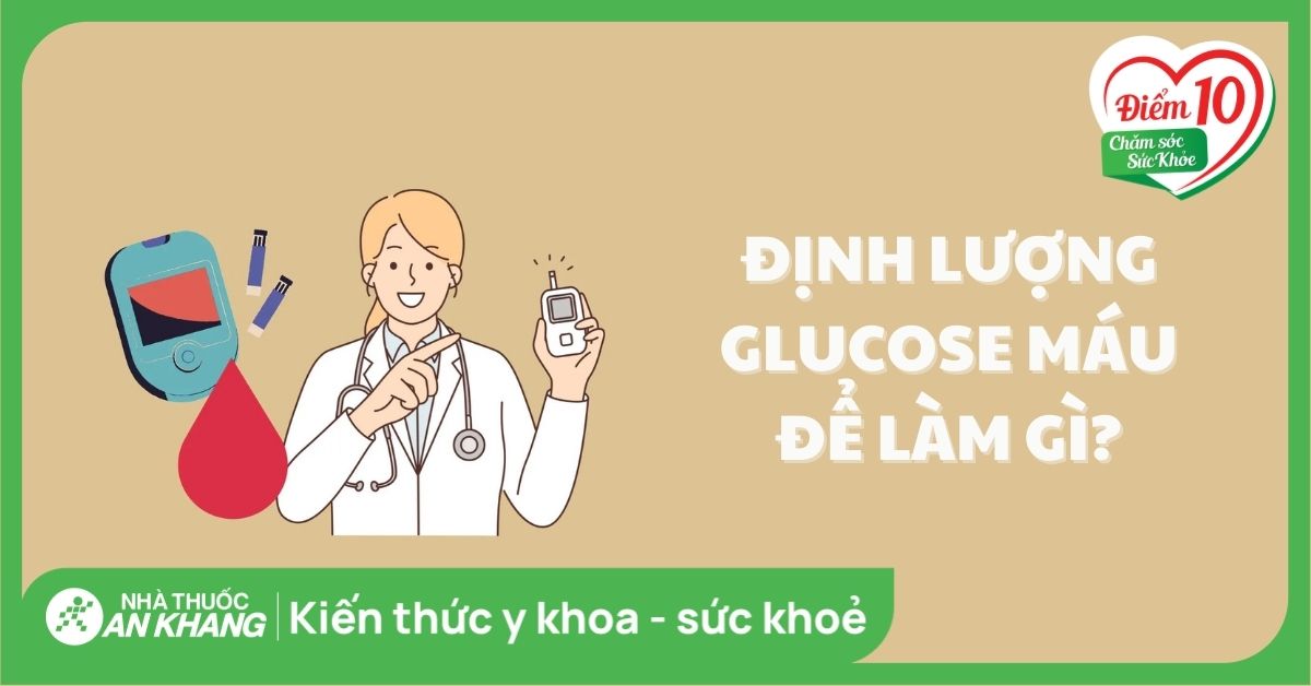 Định lượng Glucose máu có ý nghĩa thế nào? Bao nhiêu là bình thường?