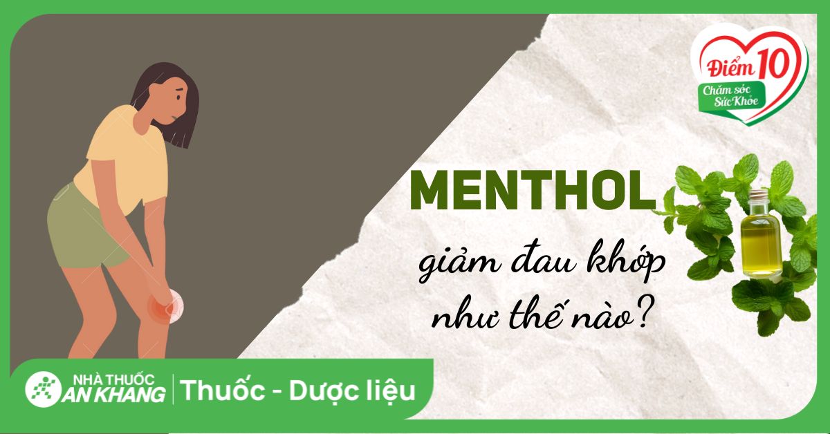 Menthol giảm đau khớp như thế nào?
