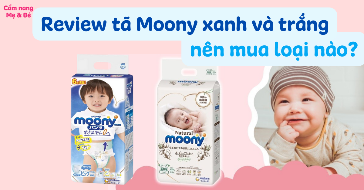 Review tã Moony có tốt không? So sánh bỉm xanh, trắng nên mua loại nào?