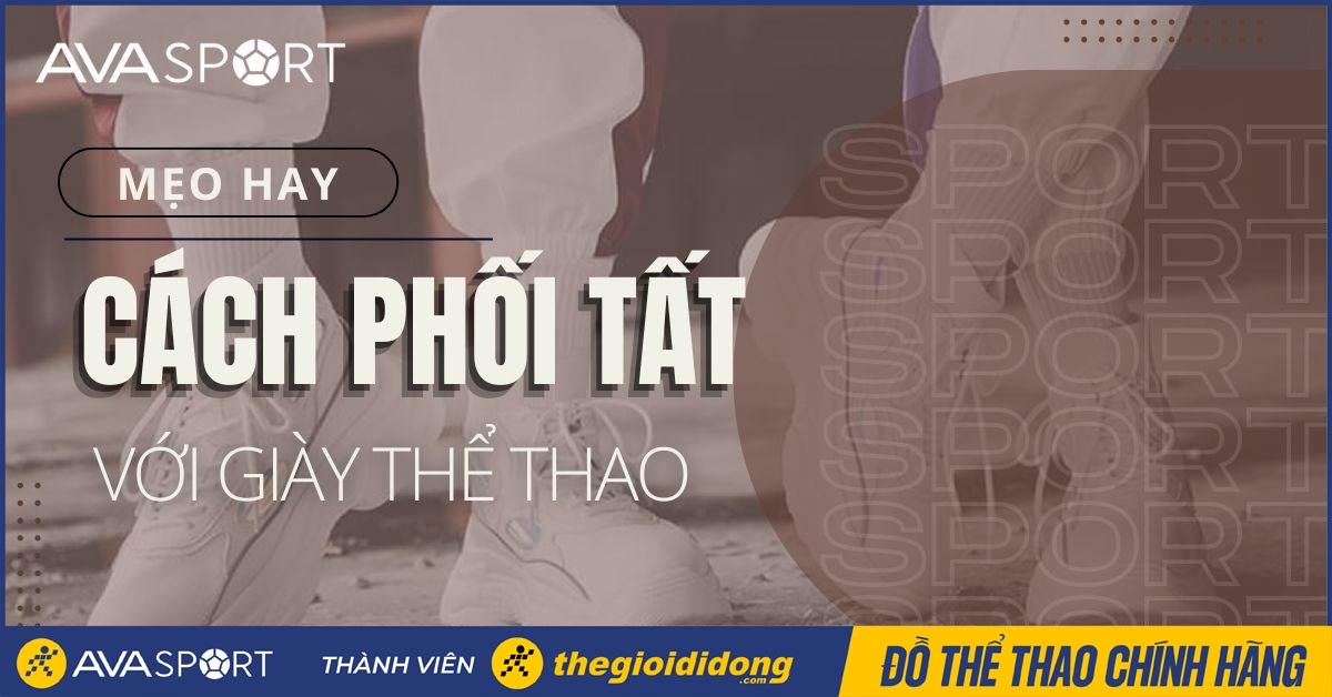 9 cách phối tất với giày thể thao siêu hợp trend, phong cách