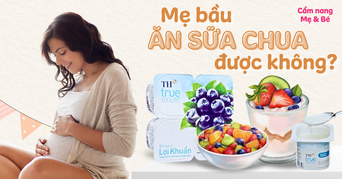 Tác dụng của sữa chua đối với sức khỏe của mẹ và bé