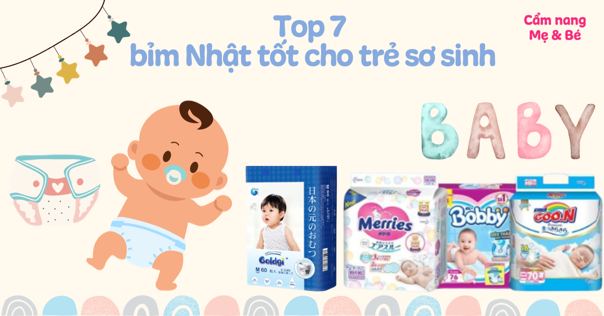 Top 7 bỉm Nhật tốt cho trẻ sơ sinh được các mẹ ưa chuộng