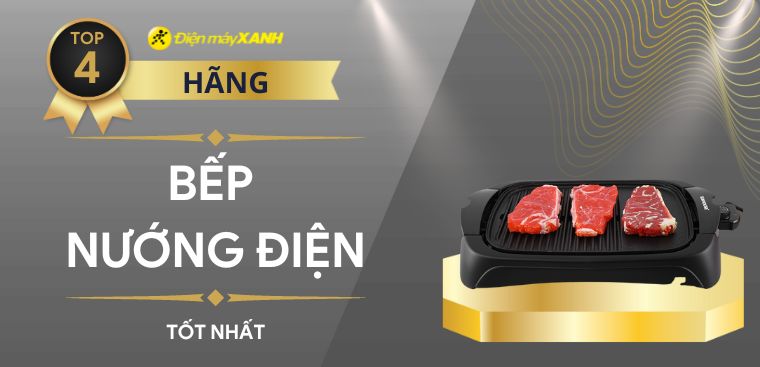 Bếp nướng điện loại nào tốt? 4 hãng bếp nướng điện tốt nhất hiện nay
