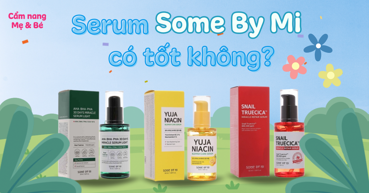 Review serum Some By Mi có tốt như mong đợi? Có mấy loại?