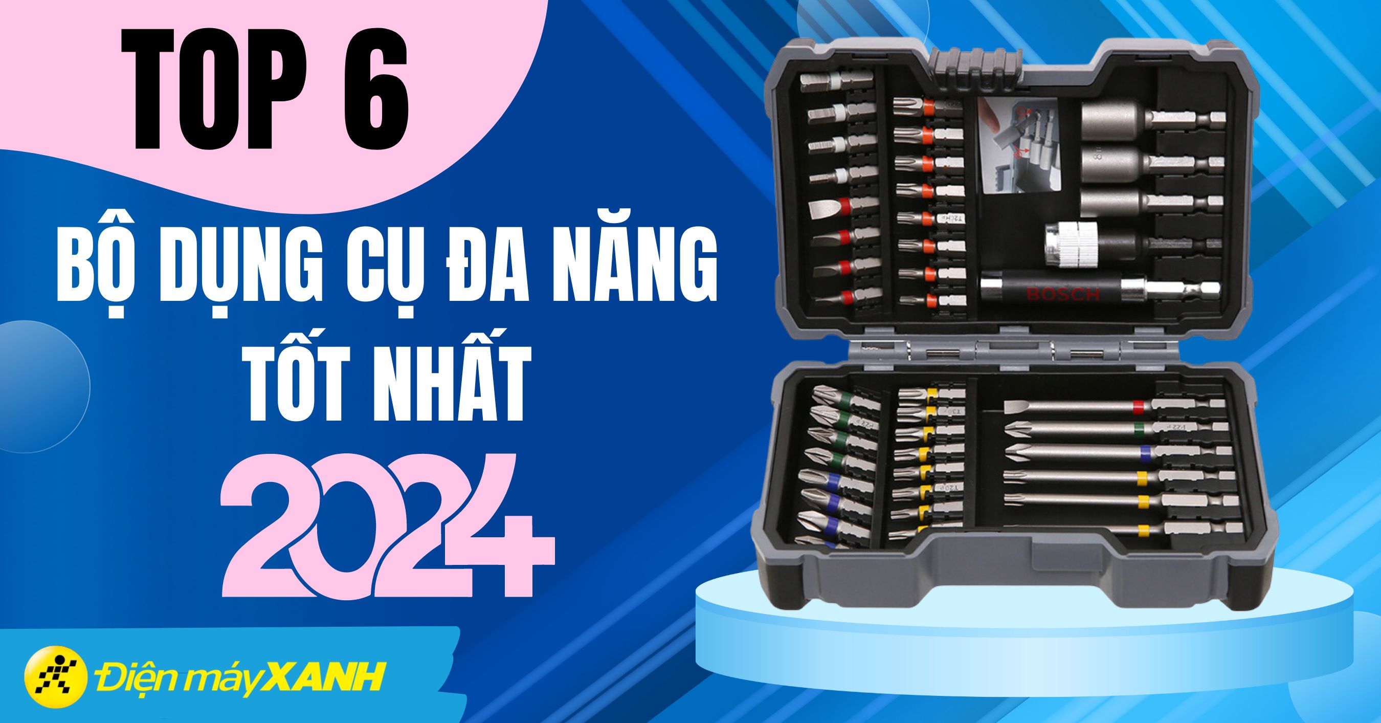 Top 6 bộ dụng cụ đa năng chất lượng tốt nhất tại Điện máy XANH