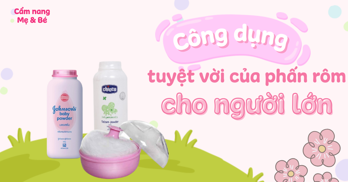Công dụng tuyệt vời của phấn rôm cho người lớn mà mẹ nên biết