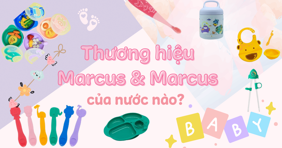 Thương hiệu Marcus & Marcus của nước nào? Những dòng sản phẩm của Marcus & Marcus