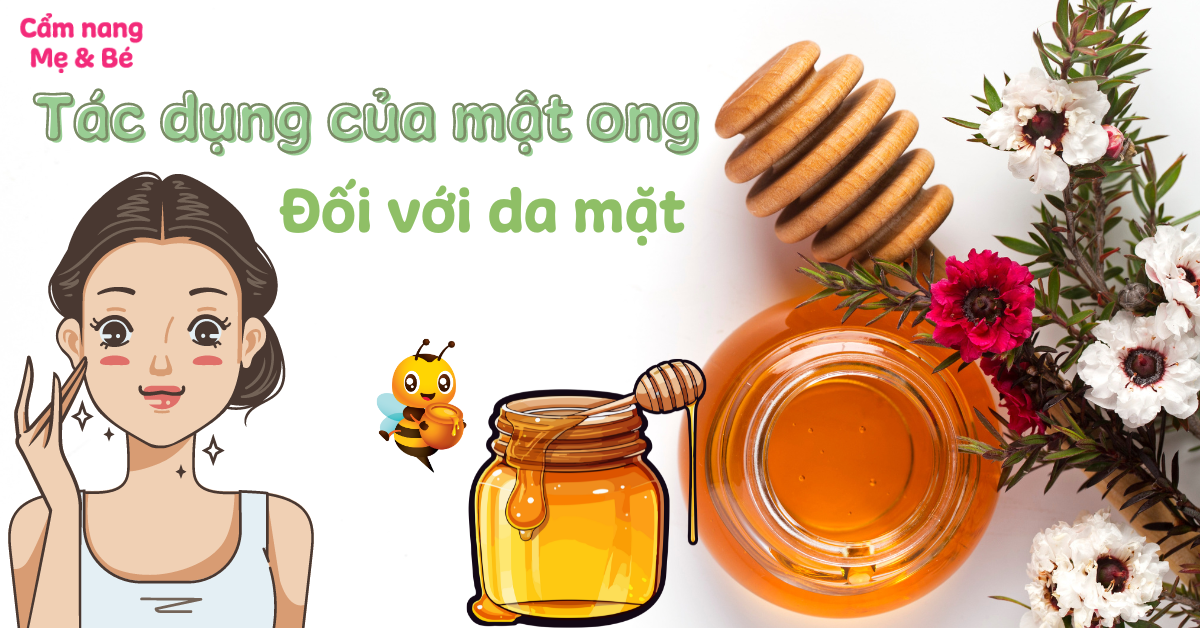 Tác dụng của mật ong với da mặt: Bí quyết dưỡng da, trị mụn và chống lão hóa tự nhiên