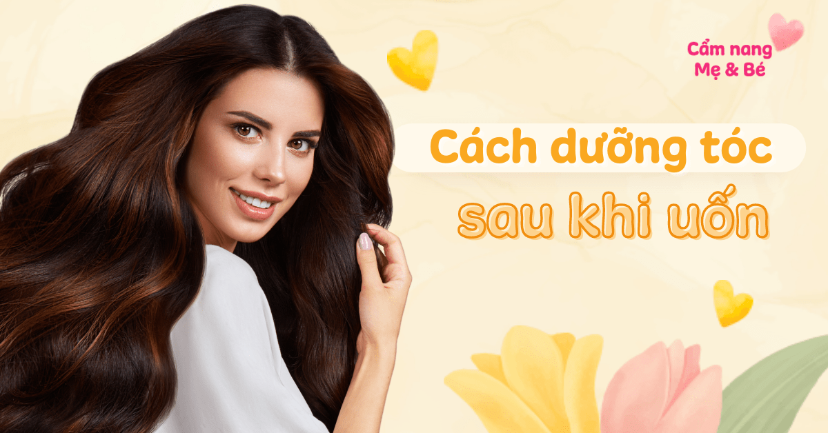 Cách chăm sóc tóc sau khi sử dụng hóa chất làm uốn tóc xoăn #12 Cách chăm sóc tóc sau khi sử dụng hóa chất làm uốn tóc xoăn