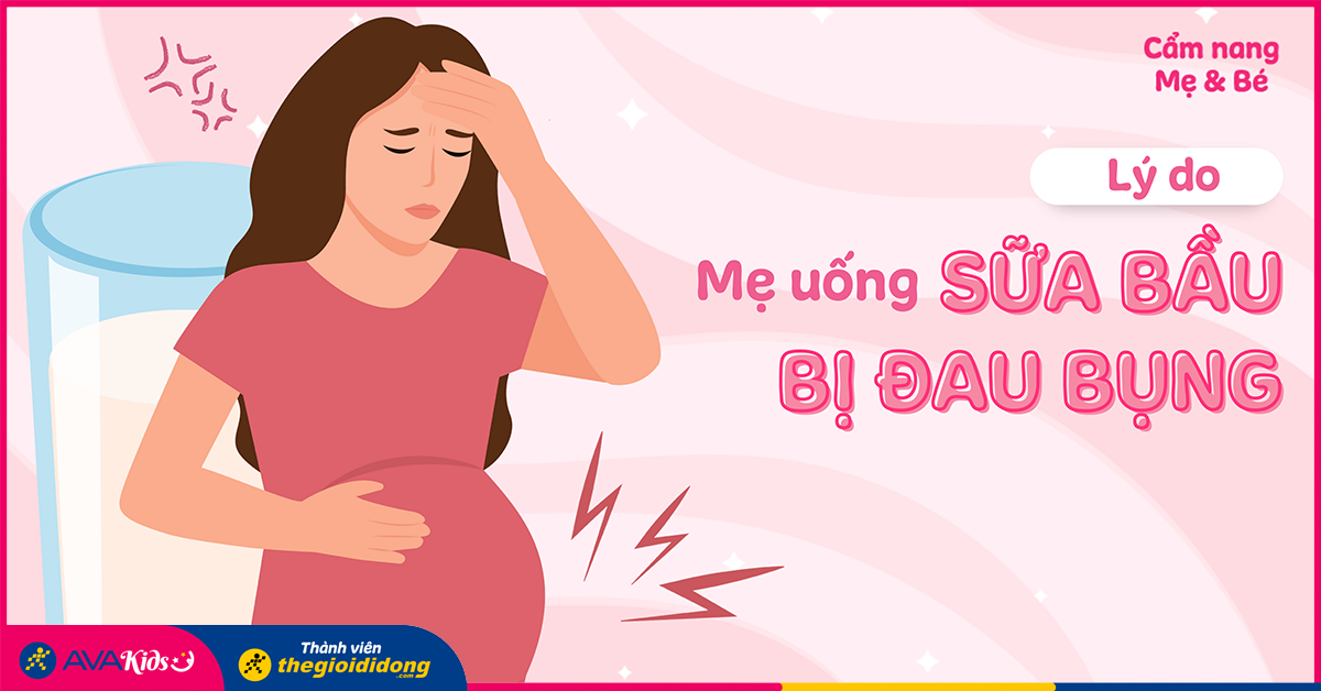  Uống sữa bầu bị sôi bụng đi ngoài ? Tìm hiểu nguyên nhân và triệu chứng