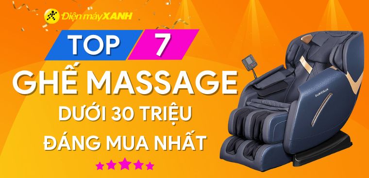 Có bao nhiêu phân khúc giá ghế massage? Top 7 ghế massage dưới 30 triệu bán chạy nhất tại Kinh Nghiệm Hay