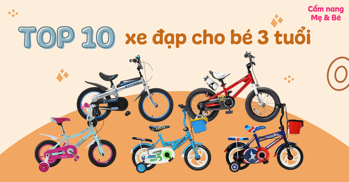 Top 10 xe đạp cho bé 3 - 5 tuổi được yêu thích nhất 2023