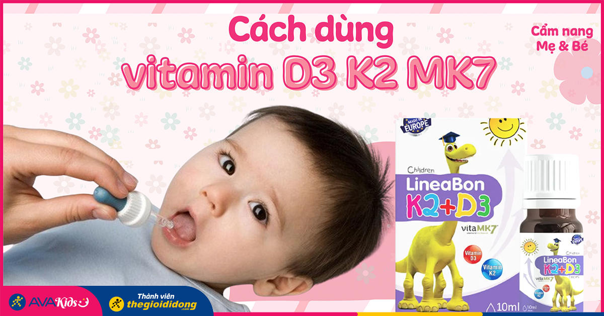 Tác dụng của vitamin d3 k2 mk7 nhỏ mấy giọt cho sức khỏe