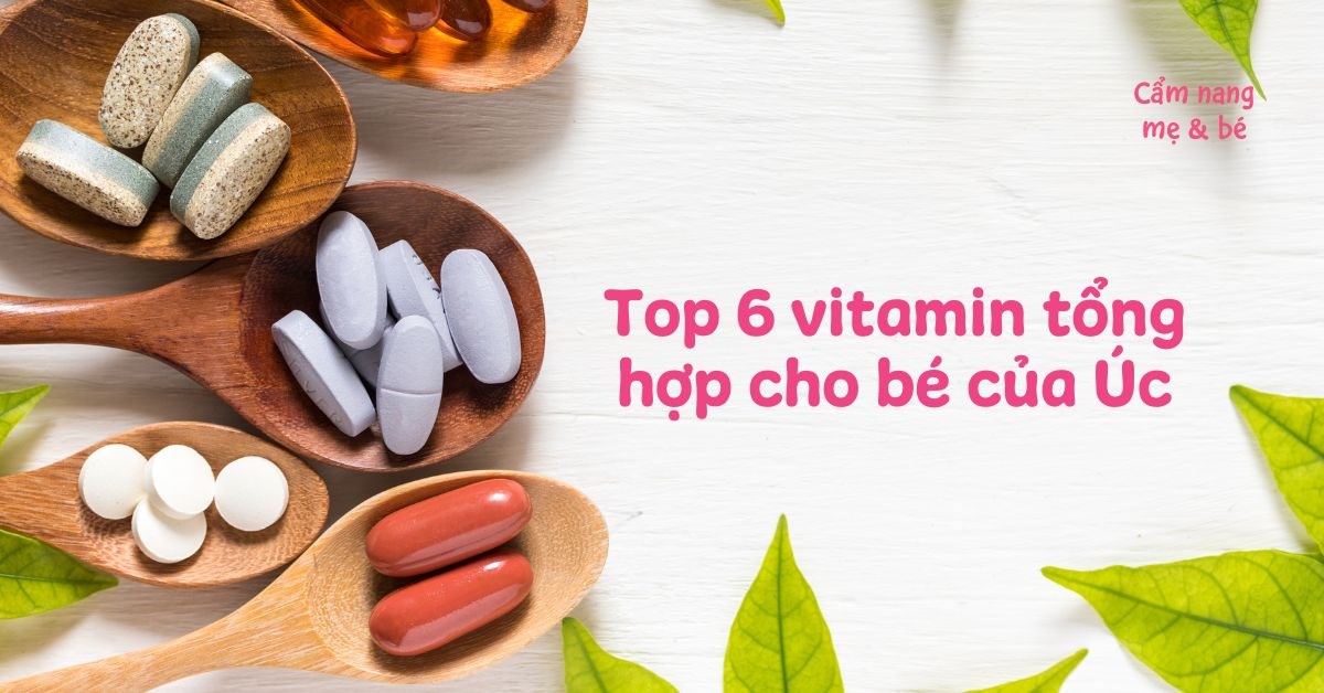 Có bao nhiêu loại vitamin tổng hợp cho bé của Úc?
