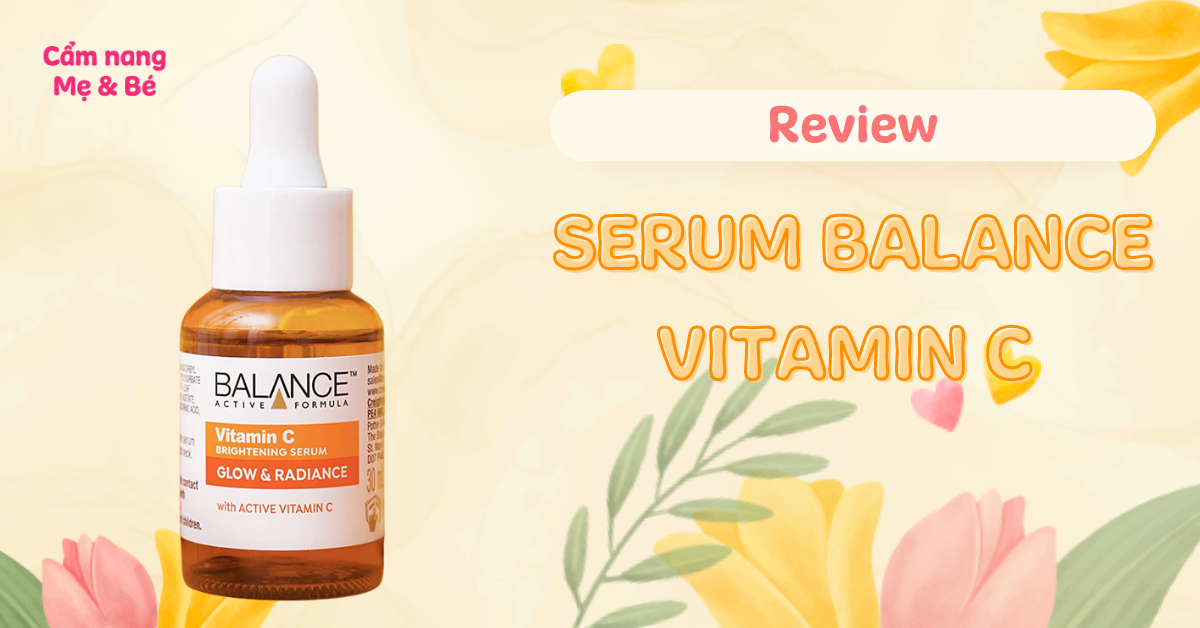 Serum Vitamin C Balance giúp làm trẻ hóa da như thế nào?
