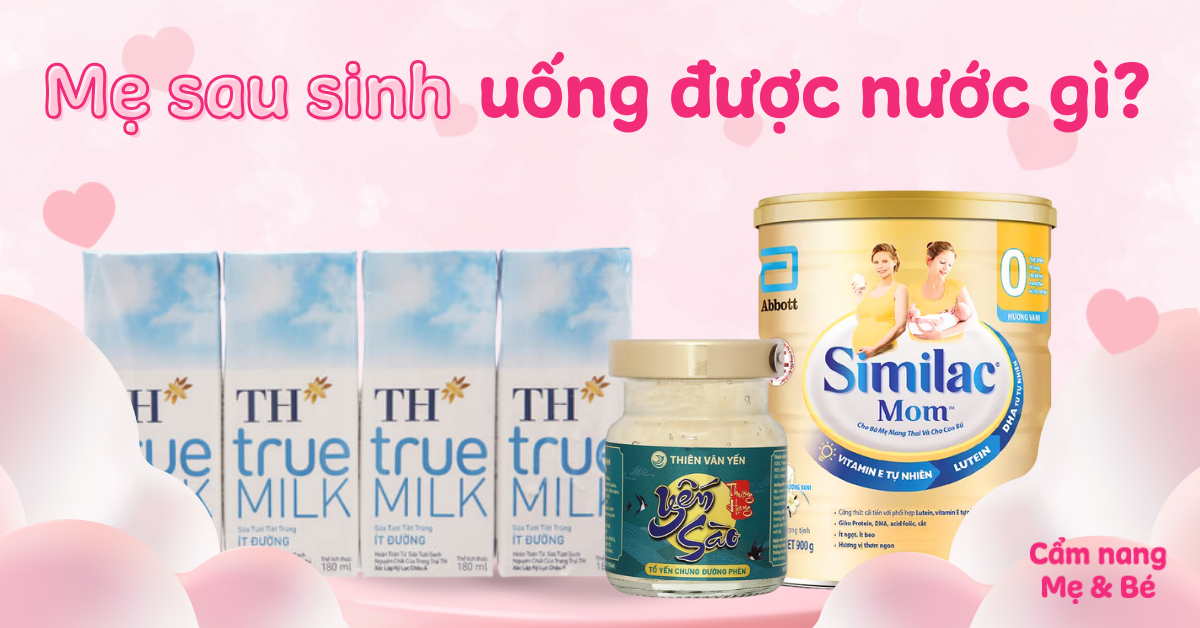 Sau sinh được uống nước gì để phục hồi sức khỏe và đẹp da?