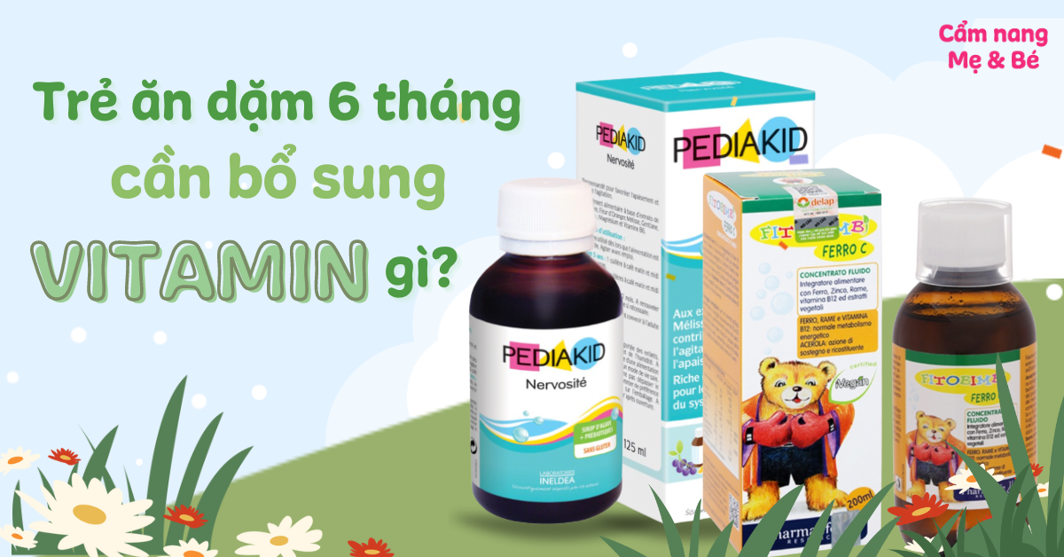 Vitamin D cần thiết như thế nào cho trẻ 6 tháng tuổi?
