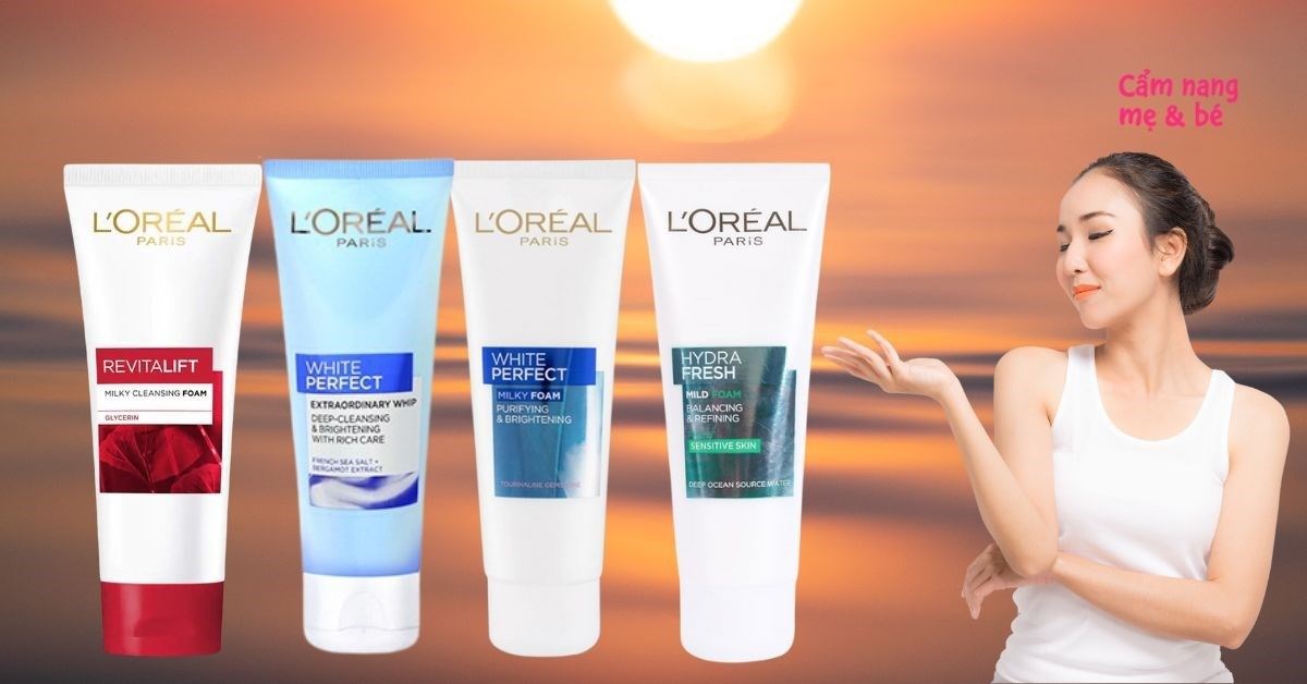 Sản phẩm sữa rửa mặt loreal cho da dầu mụn phù hợp cho mọi loại da