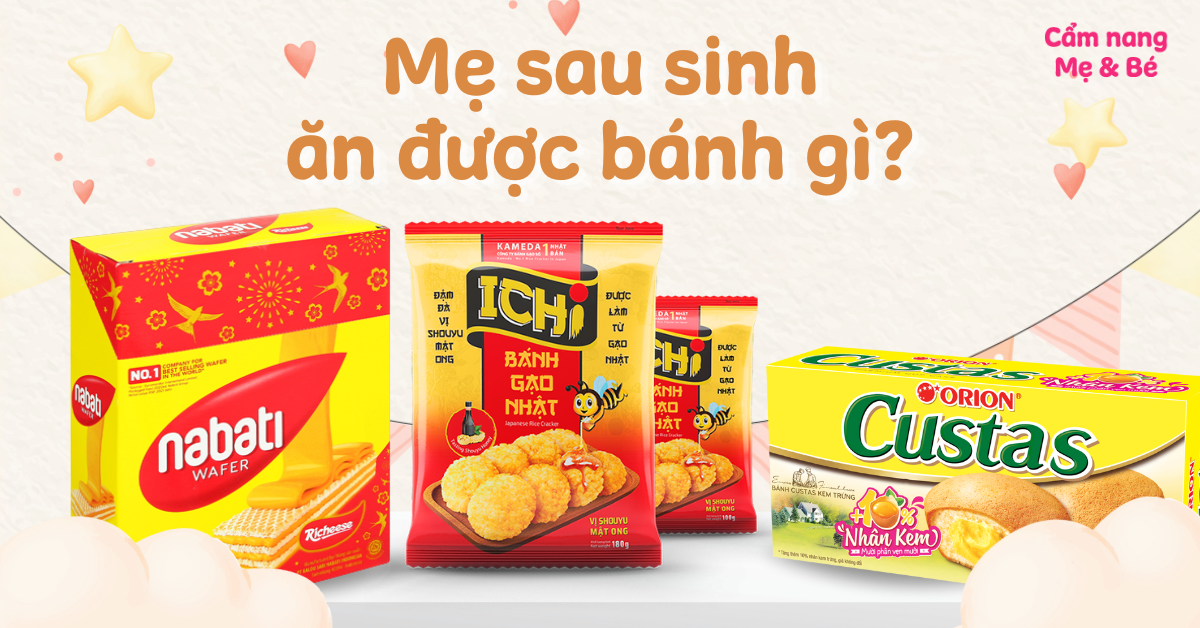 Bánh Ăn Dặm Cho Mẹ Sau Sinh: Lựa Chọn Thông Minh Cho Sức Khỏe Cả Mẹ Và Bé