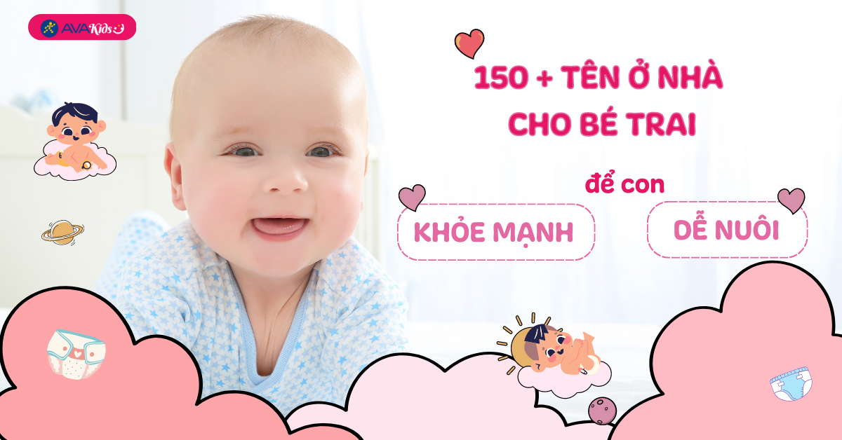 150+ Tên ở nhà cho bé trai hay, ý nghĩa, độc đáo