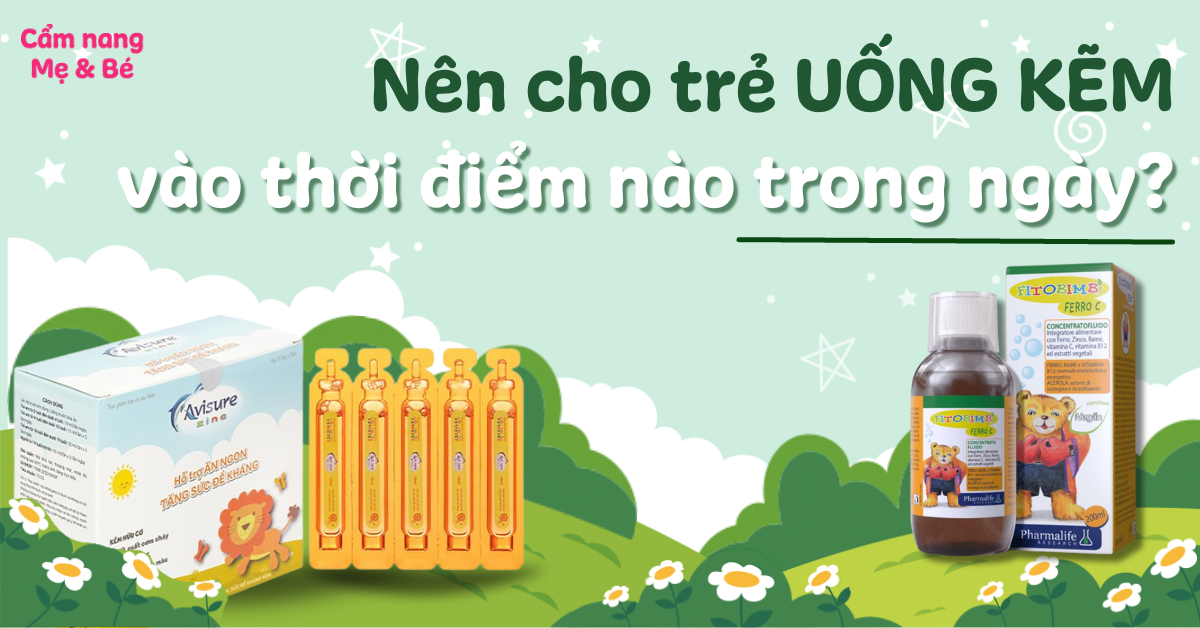 Uống Thuốc Kẽm Vào Lúc Nào Là Tốt Nhất?