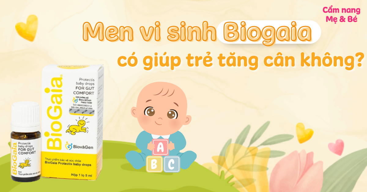 Men vi sinh Biogaia có giúp trẻ tăng cân không? Giá bao nhiêu?