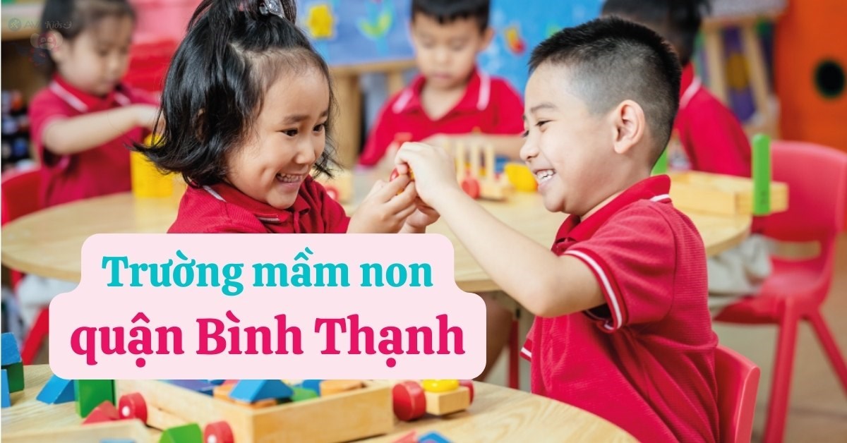 12 Trường mầm non quận Bình Thạnh uy tín nhất