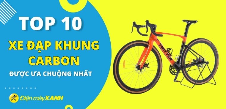 Top 10 xe đạp thể thao khung carbon được ưa chuộng nhất tại Kinh Nghiệm Hay